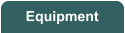 Equipment