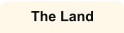 The Land